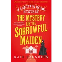The Mystery of the Sorrowful Maiden
