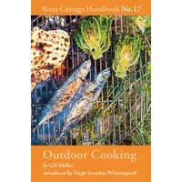 The River Cottage Outdoor Cooking Handbook