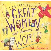 Fantastically Great Women Who Changed the World