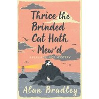 Thrice the Brinded Cat Hath Mew'd