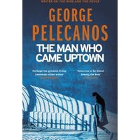 The Man Who Came Uptown