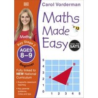 Maths Made Easy. Key Stage 2 Ages 8-9