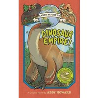 Dinosaur Empire! (Earth Before Us #1)