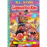 Thrills and Chills (Garbage Pail Kids Book 2)