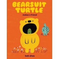 Bearsuit Turtle Makes a Friend