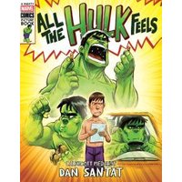 All the Hulk Feels (A Mighty Marvel Comics Picture Book)