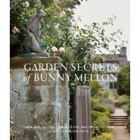 Garden Secrets of Bunny Mellon