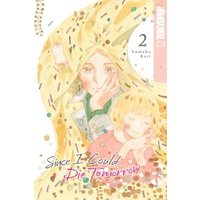 Since I Could Die Tomorrow, Volume 2
