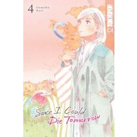 Since I Could Die Tomorrow, Volume 4
