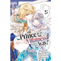 The Prince Is in the Villainess' Way!, Volume 5