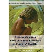 Reconceptualizing Early Childhood Education and Care