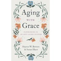 Aging With Grace
