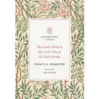 The Lord's Work in the Lord's Way & No Little People