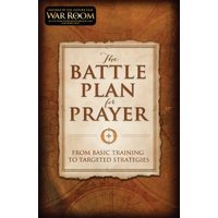 The Battle Plan for Prayer