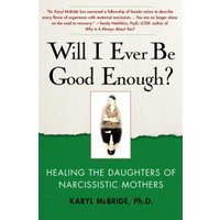 Will I Ever Be Good Enough?