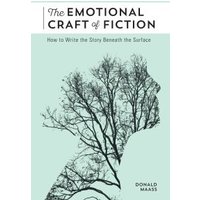 The Emotional Craft of Fiction