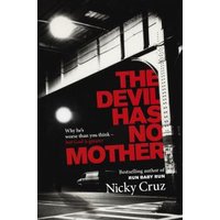 The Devil Has No Mother