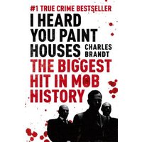 I Heard You Paint Houses