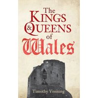 The Kings & Queens of Wales