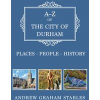 A-Z of the City of Durham