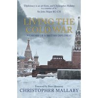Living the Cold War