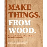 Make Things, from Wood