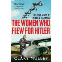 The Women Who Flew for Hitler