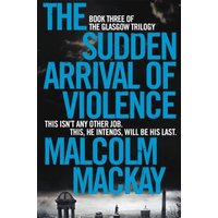 The Sudden Arrival of Violence