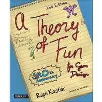 A Theory of Fun for Game Design
