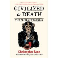 Civilized to Death