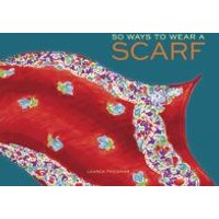 50 Ways to Wear a Scarf