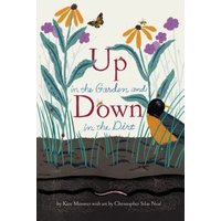 Up in the Garden and Down in the Dirt