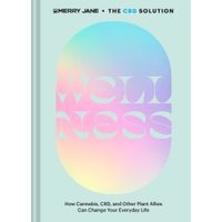 The CBD Solution, Wellness