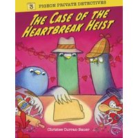 The Case of the Heartbreak Heist