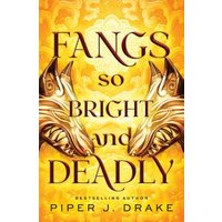Fangs So Bright & Deadly
