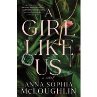 A Girl Like Us