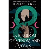 A Kingdom of Venom and Vows