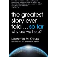 The Greatest Story Ever Told...so Far