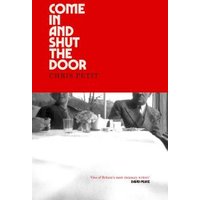 Come in and Shut the Door