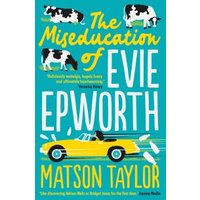 The Miseducation of Evie Epworth