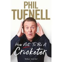 How Not to Be a Cricketer