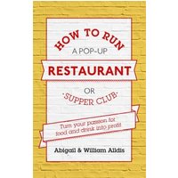 How to Run a Pop-Up Restaurant or Supper Club