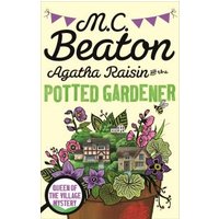 Agatha Raisin and the Potted Gardener