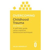 Overcoming Childhood Trauma