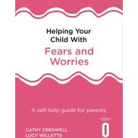 Helping Your Child With Fears and Worries