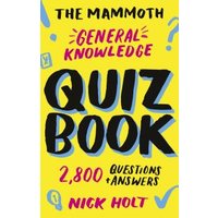 The Mammoth General Knowledge Quiz Book