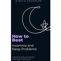 How to Beat Insomnia and Sleep Problems One Step at a Time
