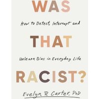 Was That Racist?