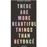 There Are More Beautiful Things Than Beyoncé