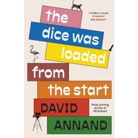 The Dice Was Loaded from the Start